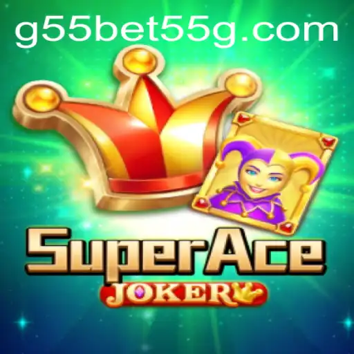 Descubra o Fascinante Mundo de SuperAceJoker no G55bet.com